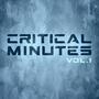 Critical Minutes, Vol. 1