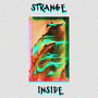 Strange Inside