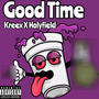 Good Time (feat. Holyfield) [Explicit]