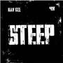 Steep (feat. 4K) [Explicit]