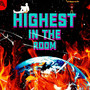 Highest in the Room (Speed Up)