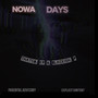 Nowadays (Explicit)