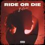 Ride Or Die (Explicit)