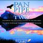 Pan Pipe Moods Two