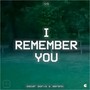 I Remember You