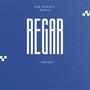 Regar (feat. Djimetta, Ray Breyka, Errkay, Mr Fleezow, Emmvr, Slick Kid, Ygrego & Valentino Delavega) [Remix] [Explicit]