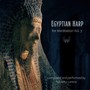 Egyptian Harp for Meditation Vol. 3