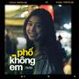Phố Không Em