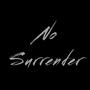 No Surrender