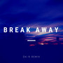 Break Away (DK-R Remix)