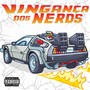 Vingança dos Nerds (Explicit)