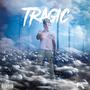 Tragic (Explicit)