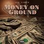 Money on Ground (MOG) [Explicit]