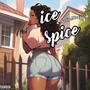 Ice spice (feat. La T4) [Explicit]