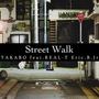 Street Walk (feat. REAL-T & Eric.B.Jr.) [Explicit]