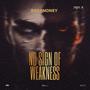No Sign Of Weakness (feat. Sebastian Ingrosso)