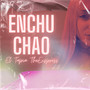 Enchuchao (Explicit)