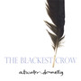 The Blackest Crow