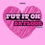 Put It On Da Floor (Explicit)