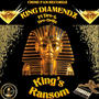 King's Ransom (feat. Dre-L & Dre-Drillz) [Explicit]