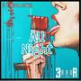 All Night (Explicit)