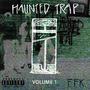 Haunted Trap, Vol. 1 (Explicit)