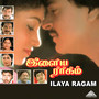 Ilaya Ragam (Original Motion Picture Soundtrack)