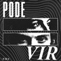 Pode Vir