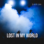 Lost In My World