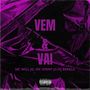 Vem e Vai (Explicit)