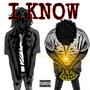 I Know (feat. YerkyTjay) [Explicit]