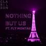 Nothing But Us (feat. Fly Montag)