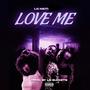 Love Me (prod. by LG Buckets) [Explicit]