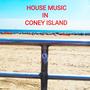 House Music in Coney Island