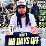 No Days Off (Explicit)