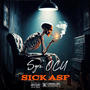 Sick Asf (Explicit)