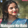 Nahiyare Ke Rahi (Remix)