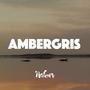 Ambergris