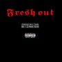 Fresh Out (Explicit)