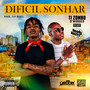 Dificil Sonhar (Explicit)