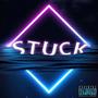 Stuck (Explicit)