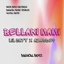 Bellaki Mami (Explicit)
