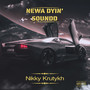 Newa Dyin S0undd (Explicit)