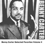 Benny Carter Selected Favorites Volume 4