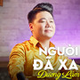 Người Đã Xa (Remix)