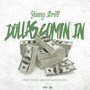 Dollas Comin' In (Explicit)