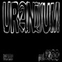 URANIUM (Explicit)