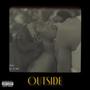 Outside (feat. Fat Mac Spratt & Kay Staxx) [Explicit]