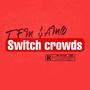 Switch crowds (Explicit)