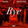 Bye (Explicit)